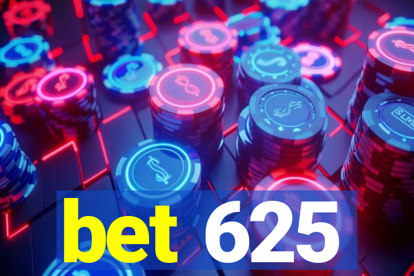 bet 625